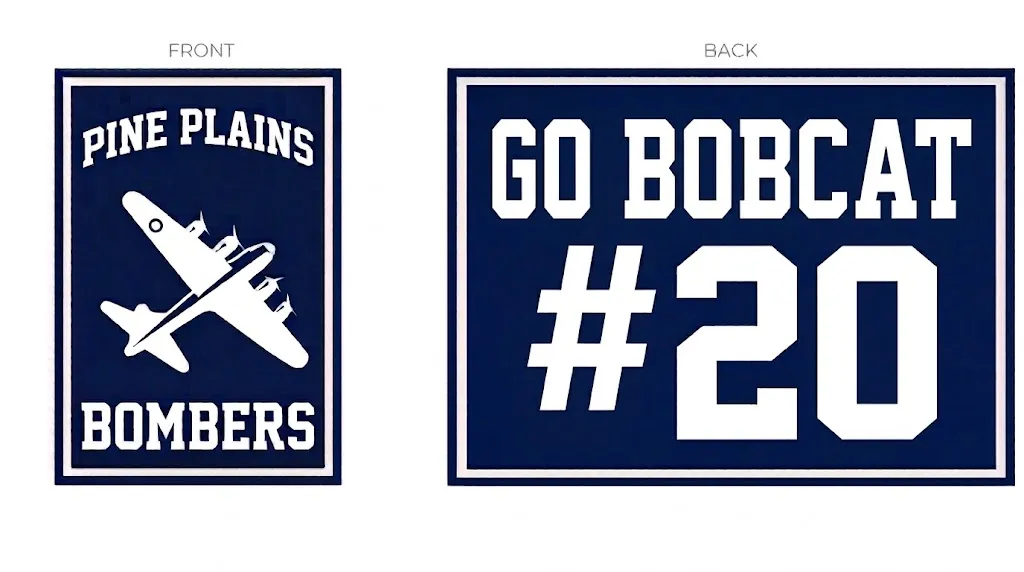 Front and back Pine Plains sign example with Go Bobcat #20 on the back.
